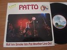 LP - PATTO - ROLL EM SMOKE EM PUT ANOTHER LINE OUT - ILPS 9210