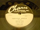 Willie Nix - Chance Records 5063 - No More Live & Nervous Wreck 78 record