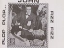John Lennon ?– Plop Plop....Fizz Fizz  1977 12