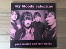 My Bloody Valentine (Vinyl) - Peel Session and Rare Tracks