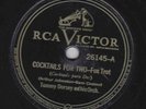 Tommy Dorsey – 78 rpm RCA Victor 26145: Cocktails for Two/Old Black Joe; Cond V+
