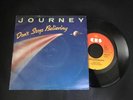 Promo Sample Single Vinyl JOURNEY DON’T STOP BELIEVIN’ mint- CBSA 1728 Believing