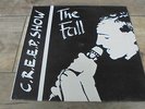The Fall - C.R.E.E.P Show 1984 GERMANY LP SCHLICK 1st 200 ONLY  NOT TMOQ