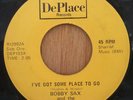 Bobby Sax - I've Got Some Place To Go - Ooh Baby Baby - DePlace103  HEAR