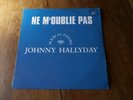 Johnny HALLYDAY   Ne m'oublie pas (Promo)
