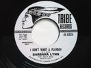 BARBARA LYNN - I DON'T WANT A PLAYBOY - 7