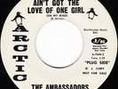 AMBASSADORS Ain't Got The Love Of One Girl / Music Northern Soul 45 Near Mint