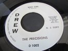 THE PRECISIONS R&B NORTHERN SOUL 45 ON DREW LBL D.J.  WHAT I WANT B/W WHY GIRL
