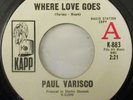 PAUL VARISCO: Tell Me Where Love Goes / Sweet Lorene KAPP 45 (dj) NORTHERN SOUL
