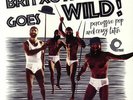 VARIOUS - Britxotica Goes Wild  - Vinyl (LP)