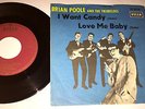 Brian Poole And The Tremeloes#I Want Candy#DECCA DL 25194#Ori-German-Single 1965