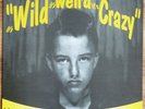 ROCKABILLY - CRAZY CAVAN & THE RHYTHM ROCKERS - 'WILD WEIRD CRAZY' - LP - EX