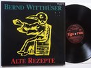 LP: Bernd Witthüser: Alte Rezepte (Krautrock, 1985; Zyx Records 20.045)