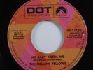 Northern Soul 45 MELLOW FELLOWS My Baby Needs Me DOT HEAR