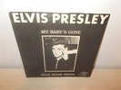 Elvis Presley . My Baby's Gone / Blue Suede Shoes . Sun Repro