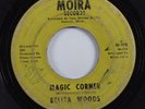 Northern Soul 45 BELITA WOODS Magic Corner MOIRA HEAR
