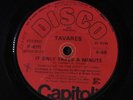 TAVARES: It Only Takes A Minute / Same 45 Hear  (wol, plays VG to VG+, extended