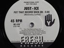 Rap Hip Hop 45 JUST-ICE Put That Record Back On FRESH VG+ promo HEAR