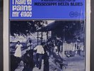 VARIOUS: I Have To Paint My Face LP (later press, shrink) Blues & R&B