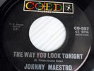 JOHNNY MAESTRO vg++ orig. doowop COED 45 I.O.U / THE WAY YOU LOOK TONIGHT pc251