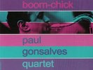 PAUL GONSALVES QUARTET - Boom Jackie Boom Chick (reissue) (mono) - Vinyl (LP)
