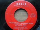 northern soul - FOUR PROS - YOU CANT KEEP A GOOD MAN DOWN = CARLA
