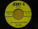 Joe Berry 45 Wang Dang Doodle bw same on Jerry O