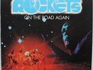 ROCKETS / ON THE ROAD AGAIN mit POSTER