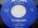 12 YEAR OLD RICHARD LANHAM vg+ ORIGINAL 45 ON YOUR RADIO   DANCE OF LOVE PC270