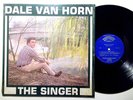DALE VAN HORN -The Singer SAPPHIRE LP SHRINK private modern soul N. Carolina NM
