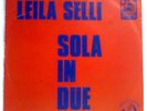 Leila Selli Sola in due / Non litigo più XXV Sanremo 1975 45 giri 7