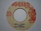 THE PIONEERS Dem A Laugh JOGIBS Boss Reggae 7