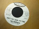THE PROPHETS -DON'T YOU THINK IT'S TIME/I DON'T 45 GIRL GROUP POPCORN Northern