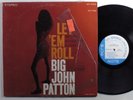 BIG JOHN PATTON Let 'Em Roll BLUE NOTE LP stereo NY USA