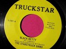 THE STARSTRUCK BAND Black Betty 45 rpm Truckstar 1001 (Ram Jam orignal version)