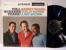 BARNEY KESSEL SHELLY MANNE RAY BROWN Poll Winners Three 1960 Contemporary EX