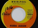 WANDA JACKSON Whirlpool b/w One Teardrop At A Time 7