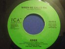 EDEE - WHEN HE CALLS FOR ME / MAKE IT LAST.RARE MODERN SOUL 45 ICA RECORDS