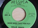Willie Small - How High Can You Fly - Jessica Records 401