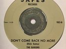 Garage 45 THE BARONS Don't Come Back No More JAFES Try A Love With Me HEAR