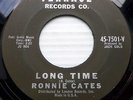 RONNIE CATES & TRAVELERS mint minus TERRACE 45 LONG TIME b/w OLD MAN RIVER PC261