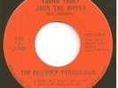 FRIENDLY PERSUASION  heavy psych 45  Yours Truly Jack The Ripper / Apathy - NM