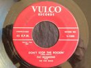 Pat Richmond, Vulco 1500, Don't Stop The Rockin' & Honey Bee Baby, Good rocker