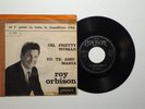 ROY ORBISON OH PRETTY WOMAN/YO TE AMO.. LONDON HL 9919 ITALY 7