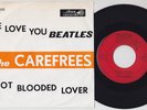 The CAREFREES * We Love You Beatles * 1964 Belgian 45 * BEAT *