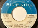 * GRANT GREEN Ain't It Funky Now FUNK JAZZ Idris Muhammad RVG Blue Note 45 Hear