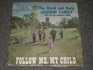 The David & Doris Godwin Family Follow Me, My Child RARE Christian Gospel Xian