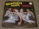 Catch It Chamaco Fever ULTRA-RARE 1984 Tejano Tex-Mex Disco FAST SHIPPING