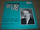 20th Century Great Men Of God Archie Luper We Can Take The World For Christ
