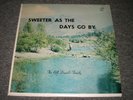 The Bill Daniels Family Sweeter As The Days Go By Christian Gospel FAST SHIPPING